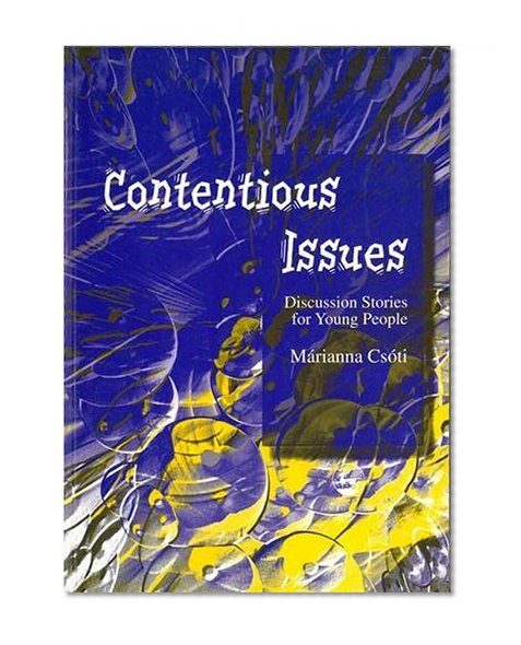 Contentious Issues: Discussion Stories for Young People