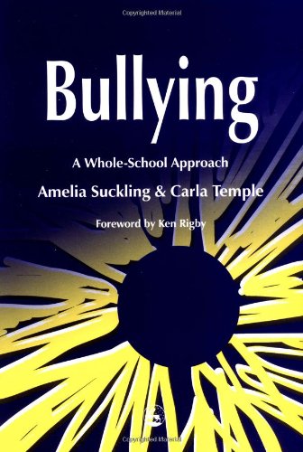 Bullying: A Whole-School Approach