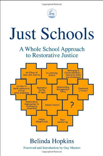 Just Schools: A Whole School Approach to Restorative Justice