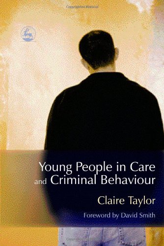 Young People in Care And Criminal Behaviour
