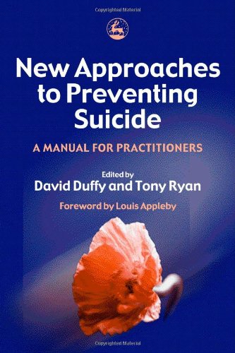 New Approaches to Preventing Suicide: A Manual For Practitioners
