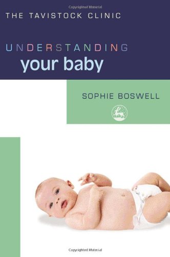 Understanding Your Baby (Understanding Your Child Series) (Understanding Your Child (Jessica Kingsley Publishers))