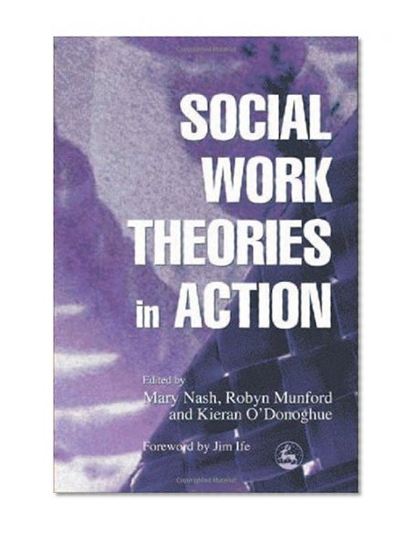 Social Work Theories In Action