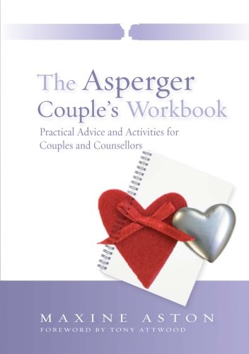 Book Cover The Asperger Couple's Workbook: Practical Advice and Activities for Couples and Counsellors