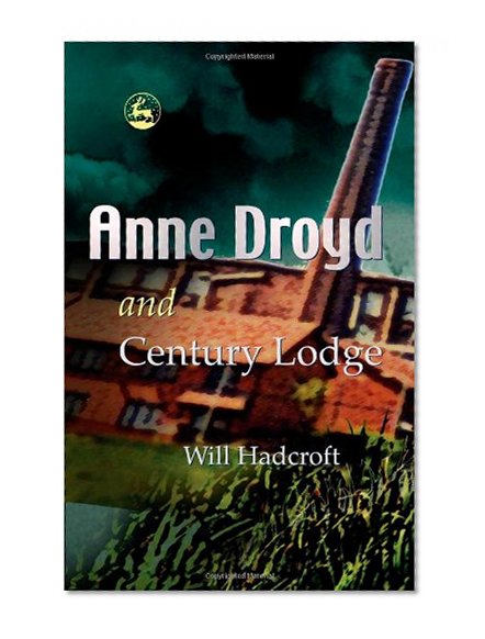 Anne Droyd And Century Lodge