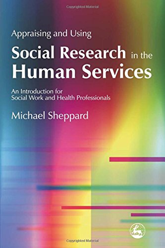 Appraising and Using Social Research in the Human Services