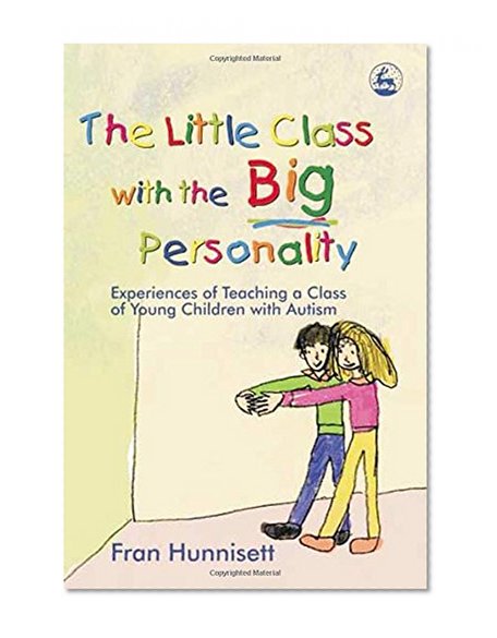 The Little Class with the Big Personality: Experiences of Teaching A Class of Young Children with Autism
