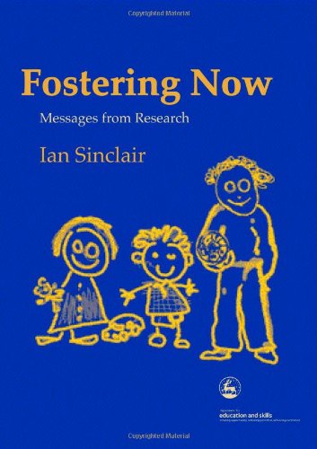 Fostering Now: Messages from Research