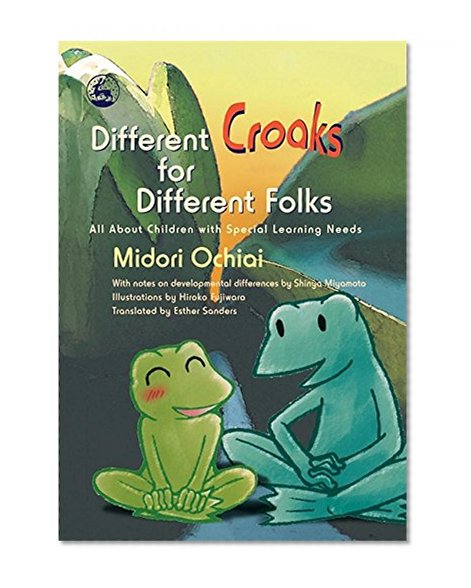 Different Croaks for Different Folks: All About Children with Special Learning Needs