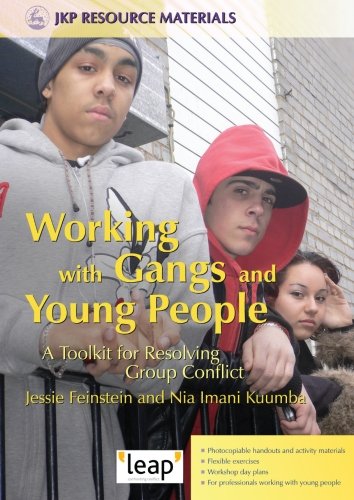 Working with Gangs and Young People: A Toolkit for Resolving Group Conflict