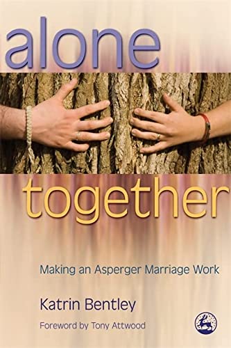 Book Cover Alone Together: Making an Asperger Marriage Work