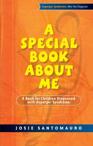 Book Cover A Special Book About Me: A Book for Children Diagnosed with Asperger Syndrome (Asperger Syndrome After the Diagnosis)
