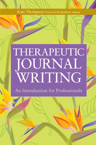 Therapeutic Journal Writing: An Introduction for Professionals (Writing for Therapy or Personal Development)