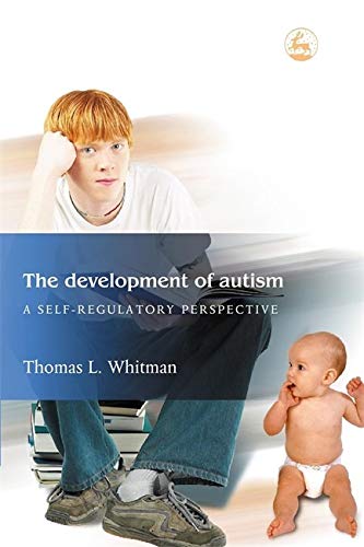 The Development of Autism: A Self- Regulatory Perspective