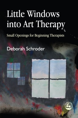 Book Cover Little Windows Into Art Therapy: Small Openings for Beginning Therapists