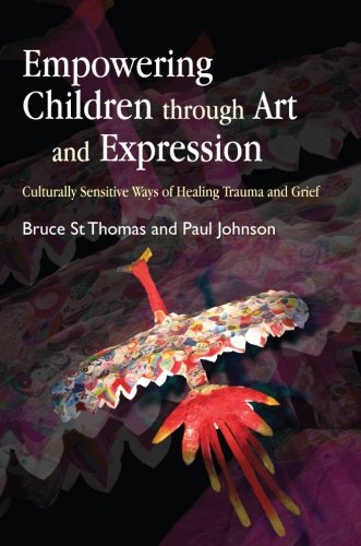 Empowering Children throught Art and Expression: Culturally Sensitive Ways of Healing Trauma and Grief