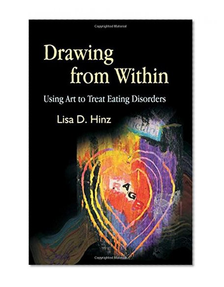 Drawing from Within: Using Art to Treat Eating Disorders