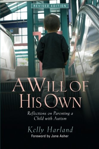 A Will of His Own: Reflections on Parenting a Child with Autism