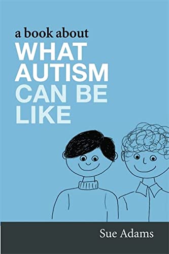 BOOK ABOUT WHAT AUTISM CAN BE LIKE