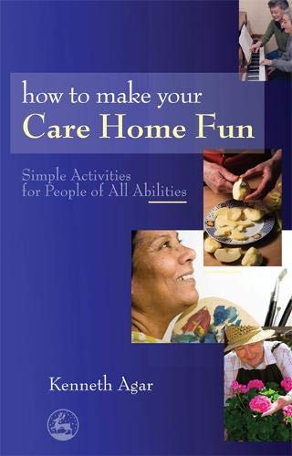 How to Make Your Care Home Fun: Simple Activities for People of All Abilities