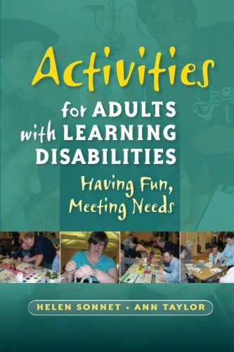 Activities for Adults With Learning Disabilities: Having Fun, Meeting Needs