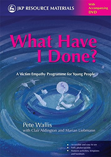What Have I Done?: A Victim Empathy Programme for Young People