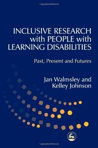 Inclusive Research with People with Learning Disabilities: Past, Present and Futures