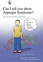 Can I Tell You About Asperger Syndrome?: A Guide for Friends and Family