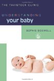 Understanding Your Baby (Understanding Your Child Series) (Understanding Your Child (Jessica Kingsley Publishers))