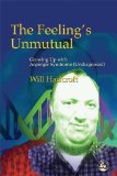 The Feeling's Unmutual: Growing Up With Asperger Syndrome (Undiagnosed)