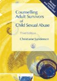 Counselling Adult Survivors of Child Sexual Abuse: Third Edition