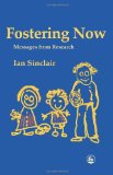 Fostering Now: Messages from Research