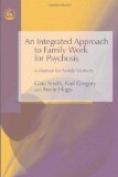 An Integrated Approach to Family Work for Psychosis: A Manual for Family Workers