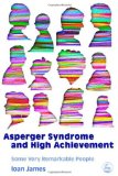 Asperger's Syndrome And High Achievement: Some Very Remarkable People