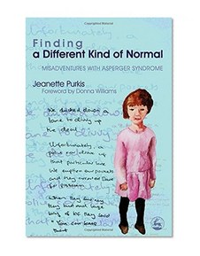 Finding a Different Kind of Normal: Misadventures With Asperger Syndrome