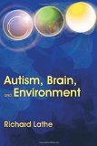 Autism, Brain And Environment