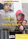 Working with Gangs and Young People: A Toolkit for Resolving Group Conflict
