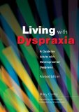 Living With Dyspraxia: A Guide for Adults With Developmental Dyspraxia