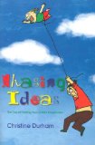Chasing Ideas: The Fun of Freeing Your Child's Imagination