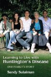 Learning to Live With Huntington's Disease: One Family's Story