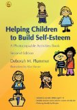 Helping Children to Build Self-Esteem: A Photocopiable Activities Book