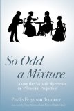 So Odd a Mixture: Along the Autistic Spectrum in 'Pride and Prejudice'
