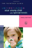 Understanding Your Young Child with Special Needs (Understanding Your Child (Jessica Kingsley Publishers))