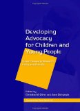 Developing Advocacy for Children and Young People: Current Issues in Research, Policy and Practice