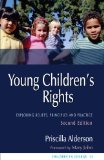 Young Children's Rights: Exploring Beliefs, Principles and Practice (Children in Charge)