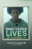 Shattered Lives: Children Who Live with Courage and Dignity