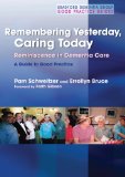 Remembering Yesterday, Caring Today: Reminiscence in Dementia Care: A Guide to Good Practice (Bradford Demntia Group Good Practice Guides)