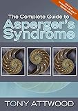 The Complete Guide to Asperger's Syndrome