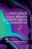 Violence Against Women in South Asian Communities: Issues for Policy and Practice
