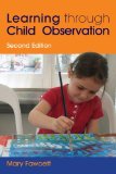 Learning Through Child Observation: Second Edition